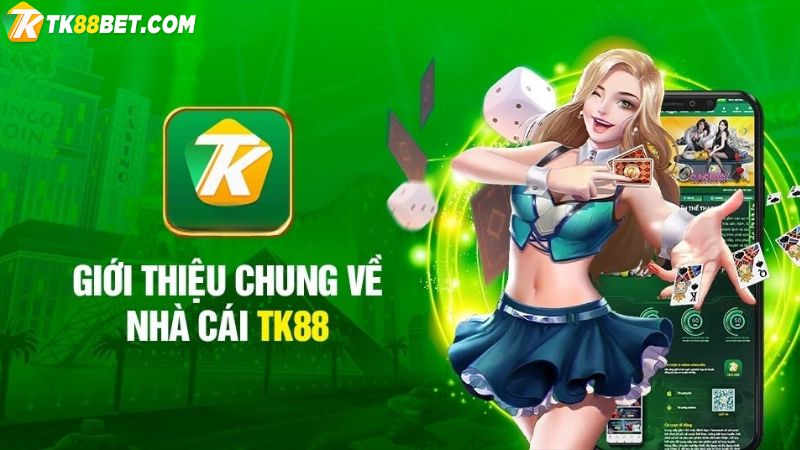 TK88 - Thương hiệu cá cược online số 1 khu vực châu Á