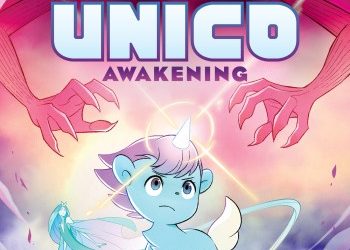 Scholastic will release Unico: Awakening Volume One on August 6